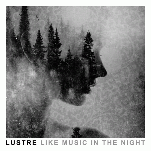 Lustre (SWE) : Like Music in the Night